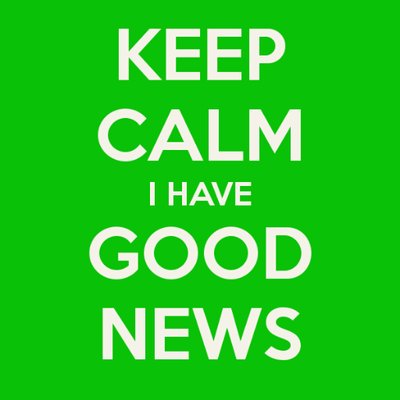 Keep calm I have good news motivational poster